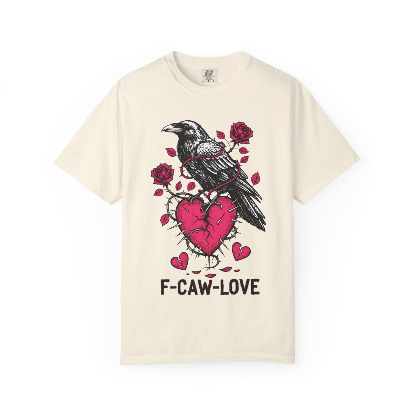 Funny Raven 'F-CAW-LOVE' T-Shirt | Anti-Valentine's Crow Pun Tee | Comfort Colors® 1717