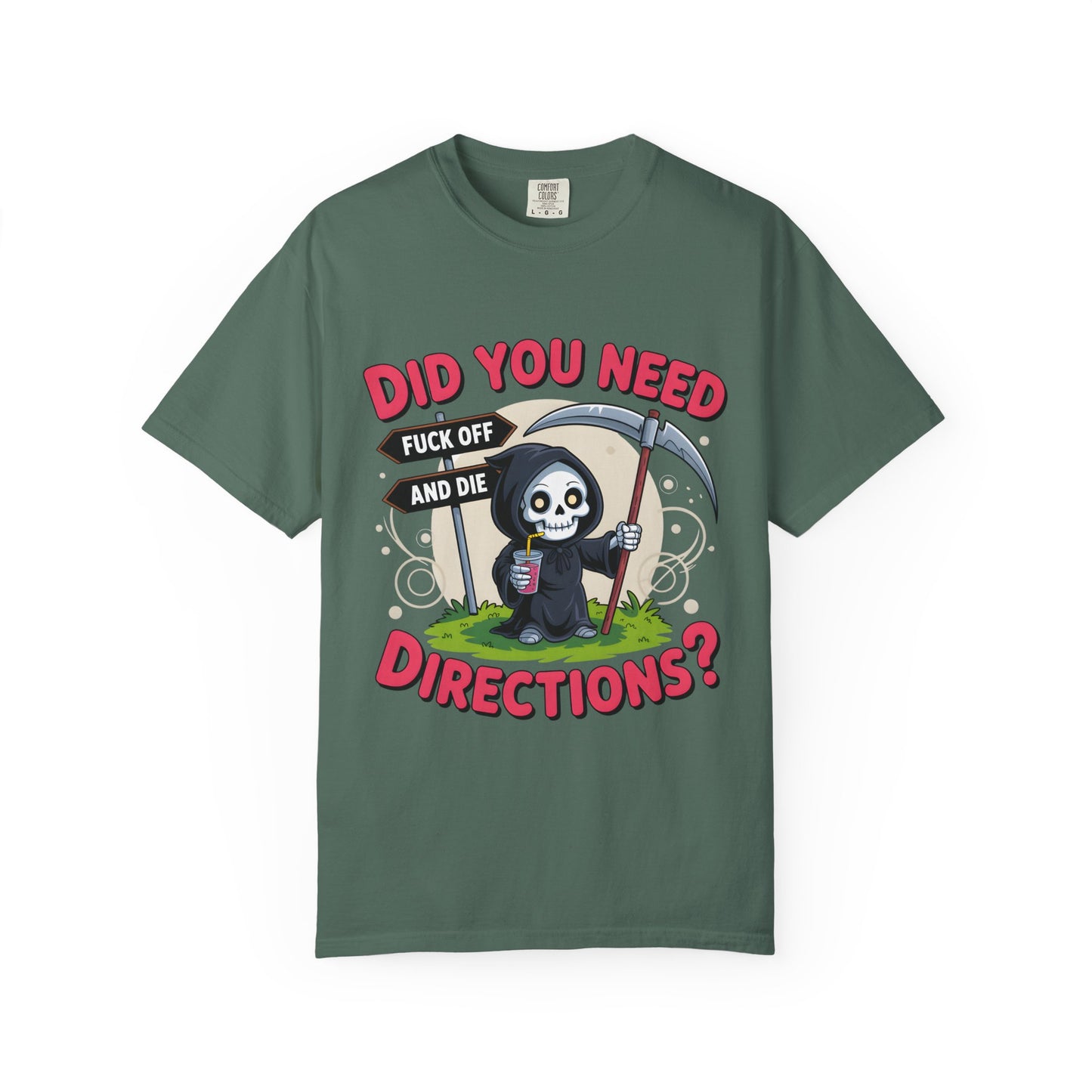 Funny Grim Reaper 'Did You Need Directions?' T-Shirt | Sarcastic Dark Humor Tee | Comfort Colors® 1717