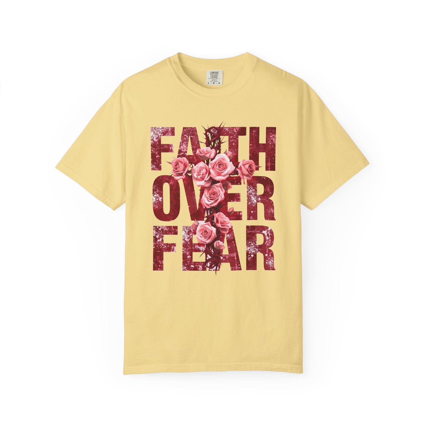 Faith Over Fear T-Shirt – Christian Floral Cross Design | Comfort Colors 1717 Unisex Tee