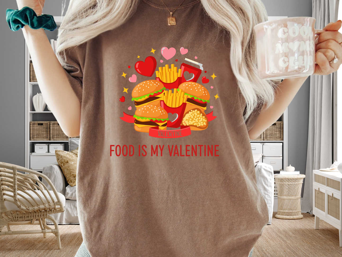 Food Is My Valentine Funny T-Shirt Anti Valentine Fast Food Graphic Comfort Colors 1717 Tee