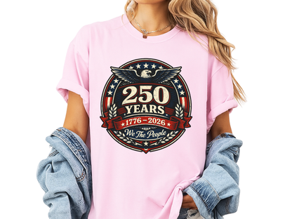 America 250 Years Anniversary T-Shirt | 1776-2026 We The People Eagle | Comfort Colors 1717 Patriotic Tee