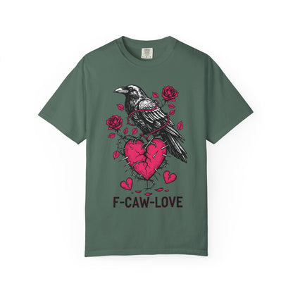 Funny Raven 'F-CAW-LOVE' T-Shirt | Anti-Valentine's Crow Pun Tee | Comfort Colors® 1717