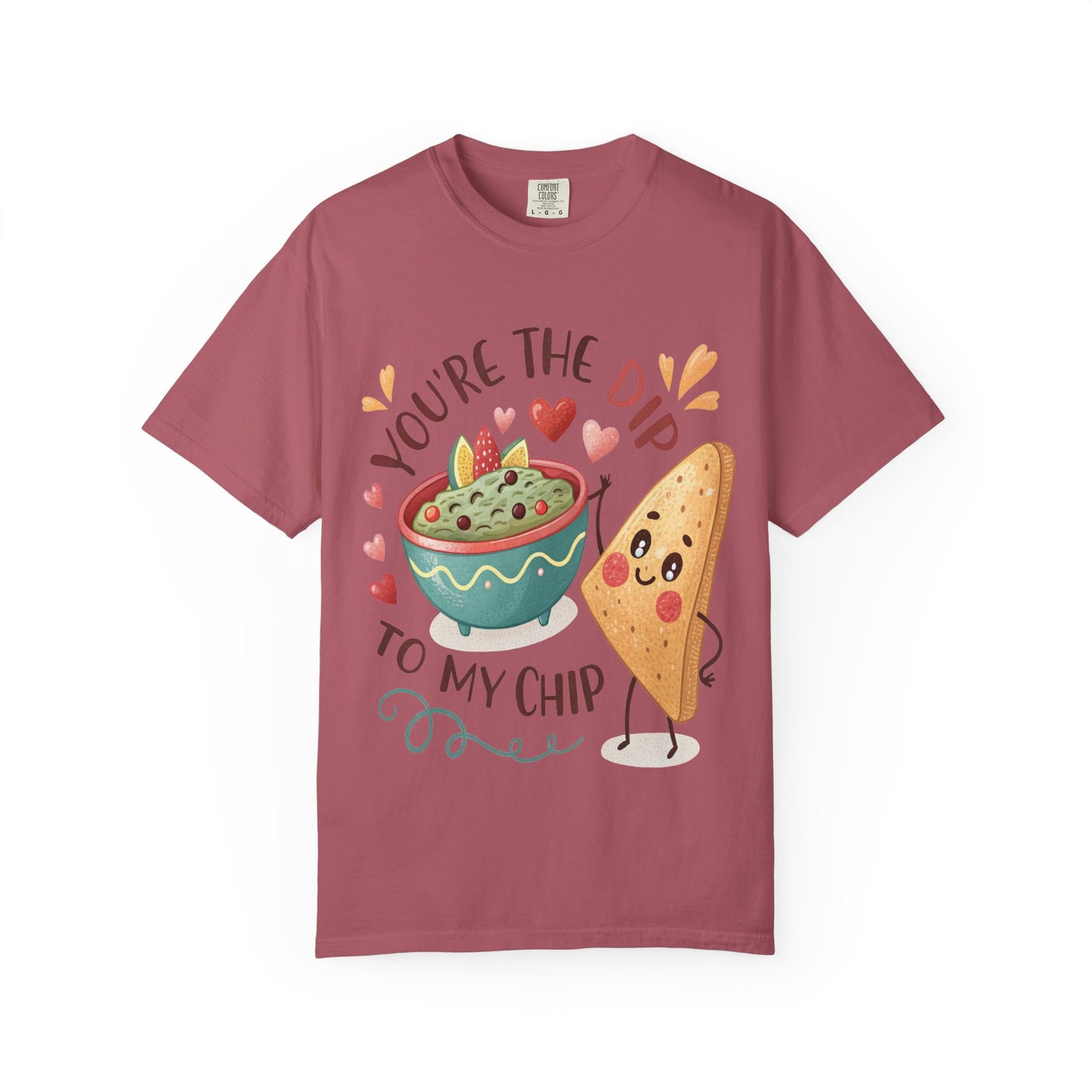 Cute 'You're The Dip To My Chip' T-Shirt | Funny Valentine's Foodie Gift | Comfort Colors® 1717