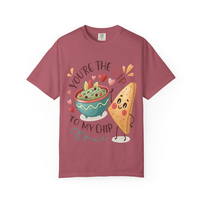 Cute 'You're The Dip To My Chip' T-Shirt | Funny Valentine's Foodie Gift | Comfort Colors® 1717