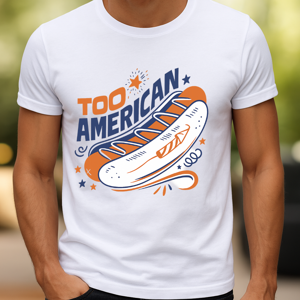 Too American Retro Hot Dog Shirt - Funny 4th of July Tee