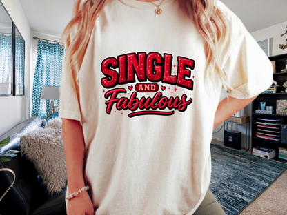Single And Fabulous Retro T-Shirt | Empowering Self Love Graphic | Comfort Colors 1717 Vintage Tee
