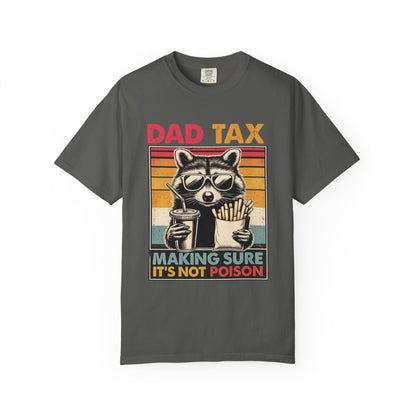 Dad Tax T-Shirt | Making Sure It's Not Poison Raccoon Tee | Funny Retro Father's Day Gift