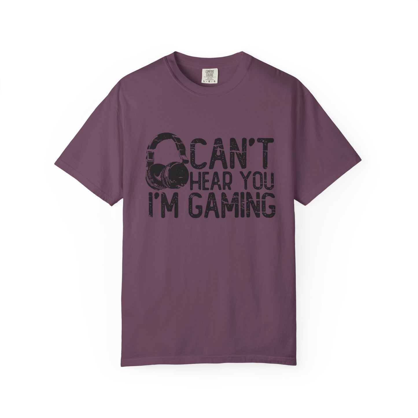 Can’t Hear You I’m Gaming T-Shirt – Gamer Headset Graphic | Comfort Colors 1717 Unisex Tee