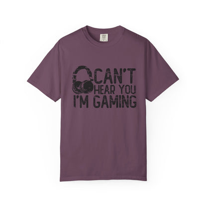Can’t Hear You I’m Gaming T-Shirt – Gamer Headset Graphic | Comfort Colors 1717 Unisex Tee