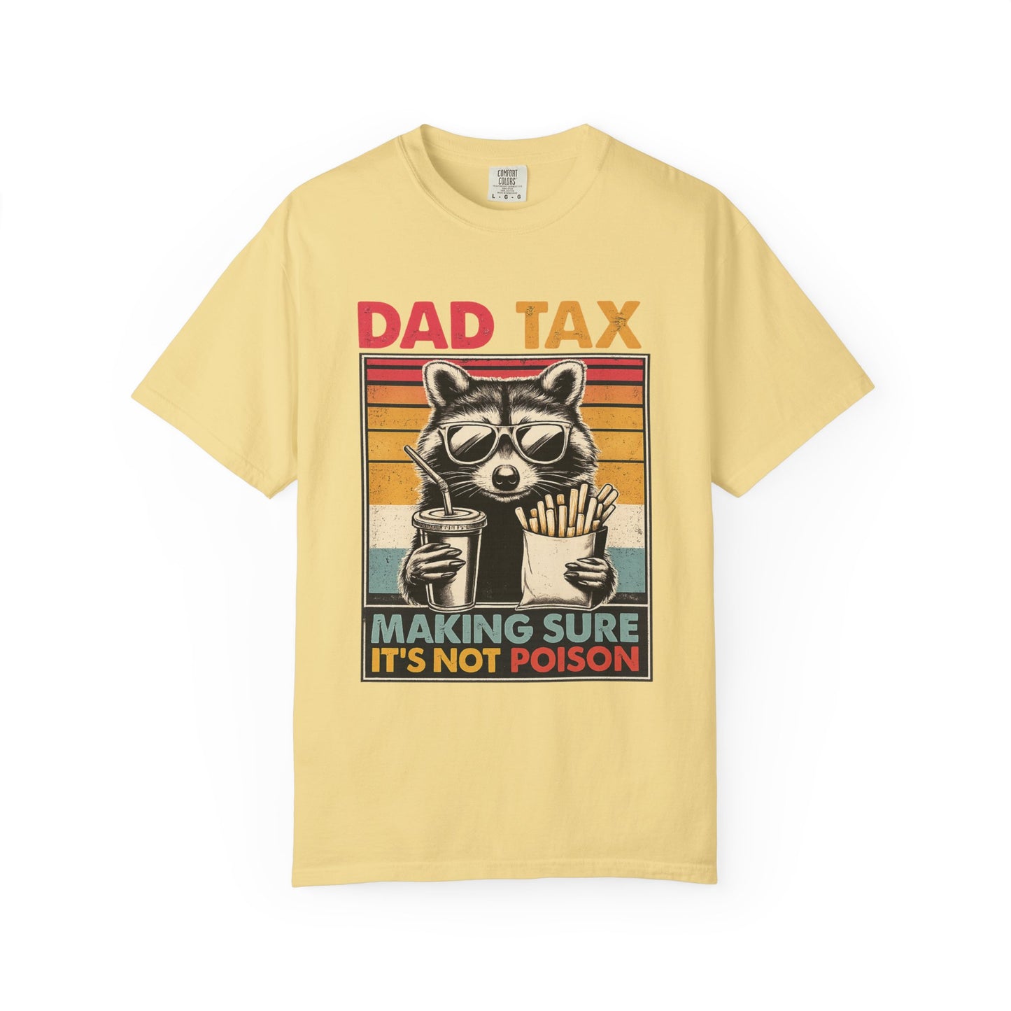 Dad Tax T-Shirt | Making Sure It's Not Poison Raccoon Tee | Funny Retro Father's Day Gift