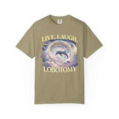 Live Laugh Lobotomy T-Shirt – Surreal Dolphin Rainbow Graphic | Comfort Colors 1717