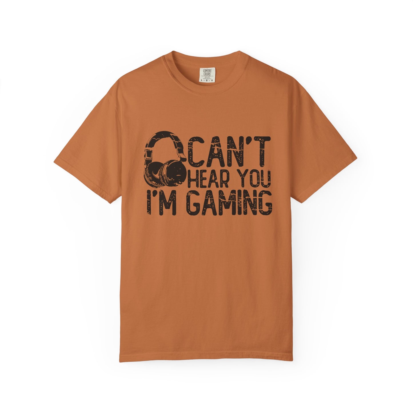 Can’t Hear You I’m Gaming T-Shirt – Gamer Headset Graphic | Comfort Colors 1717 Unisex Tee