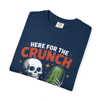 Funny Skeleton Pickle T-Shirt | 'Here For The Crunch' Snacking Meme Tee | Comfort Colors® 1717