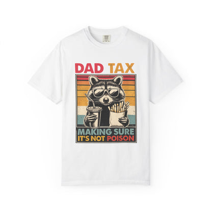Dad Tax T-Shirt | Making Sure It's Not Poison Raccoon Tee | Funny Retro Father's Day Gift