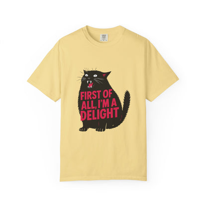 First Of All I'm A Delight T-Shirt | Sassy Screaming Black Cat Graphic Tee | Funny Sarcastic Cat Mom Gift