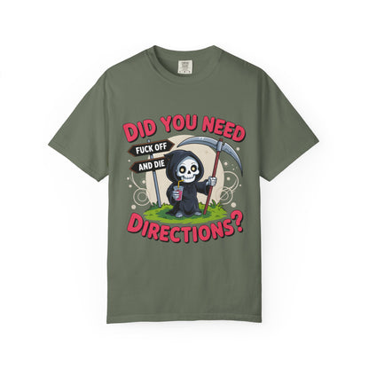 Funny Grim Reaper 'Did You Need Directions?' T-Shirt | Sarcastic Dark Humor Tee | Comfort Colors® 1717