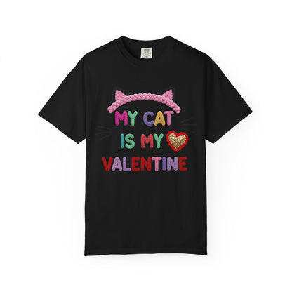 My Cat Is My Valentine Comfort Colors 1717 Crochet Style T-Shirt