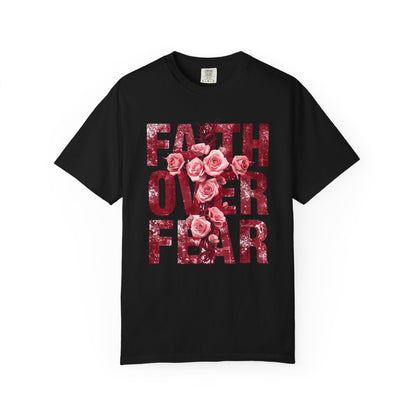 Faith Over Fear T-Shirt – Christian Floral Cross Design | Comfort Colors 1717 Unisex Tee