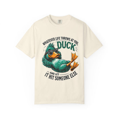Whatever Life Throws at You Duck T-Shirt – Funny Motivational Duck Graphic | Comfort Colors 1717 Unisex Tee