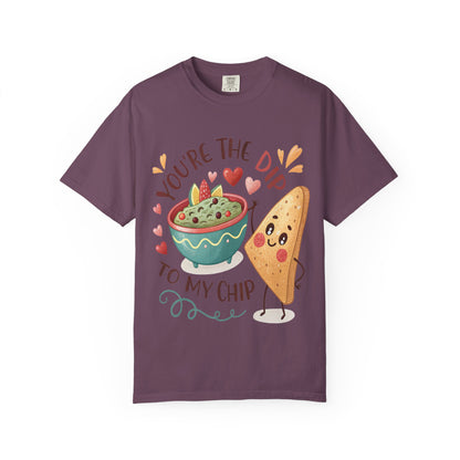 Cute 'You're The Dip To My Chip' T-Shirt | Funny Valentine's Foodie Gift | Comfort Colors® 1717
