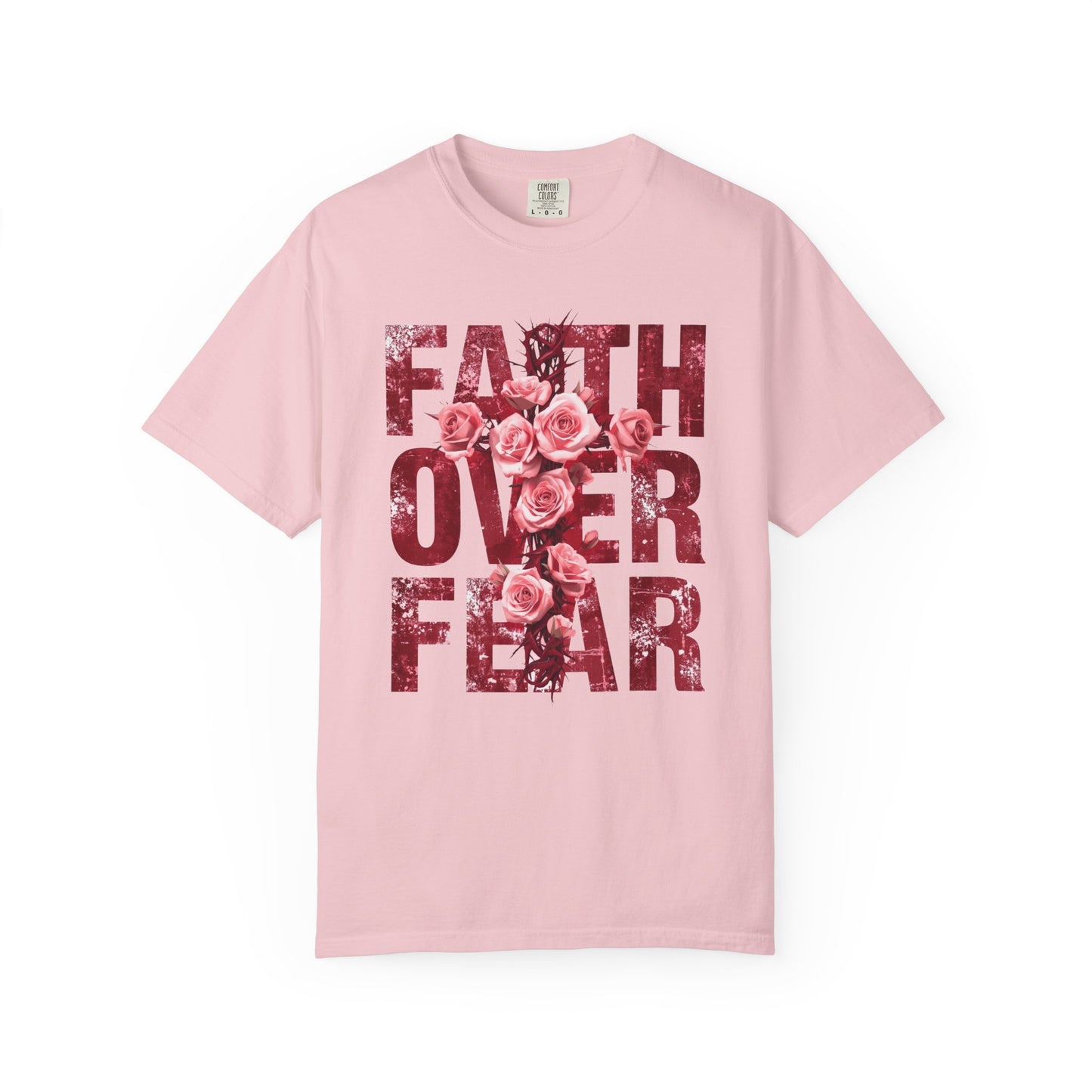 Faith Over Fear T-Shirt – Christian Floral Cross Design | Comfort Colors 1717 Unisex Tee