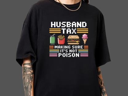 Husband Tax Funny Gamer T-Shirt Retro Pixel Art Food Graphic Comfort Colors 1717 Dad Tee