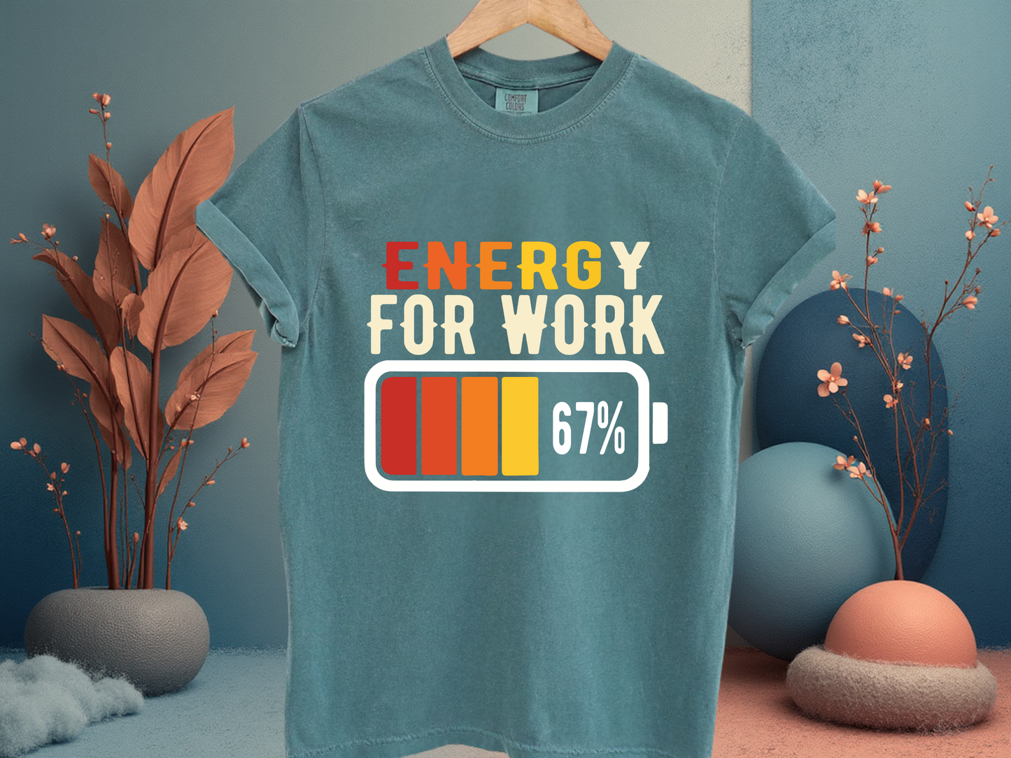 Energy For Work 67% Battery Funny Office T-Shirt Comfort Colors 1717 Heavyweight Tee