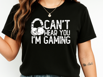 Can’t Hear You I’m Gaming T-Shirt – Gamer Headset Graphic | Comfort Colors 1717 Unisex Tee