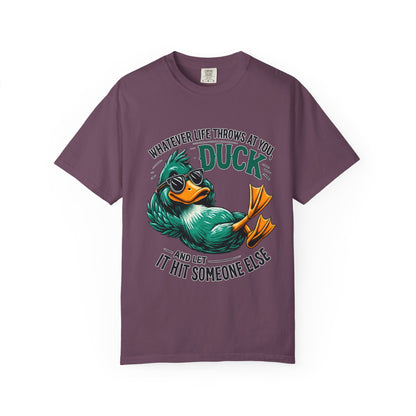 Whatever Life Throws at You Duck T-Shirt – Funny Motivational Duck Graphic | Comfort Colors 1717 Unisex Tee