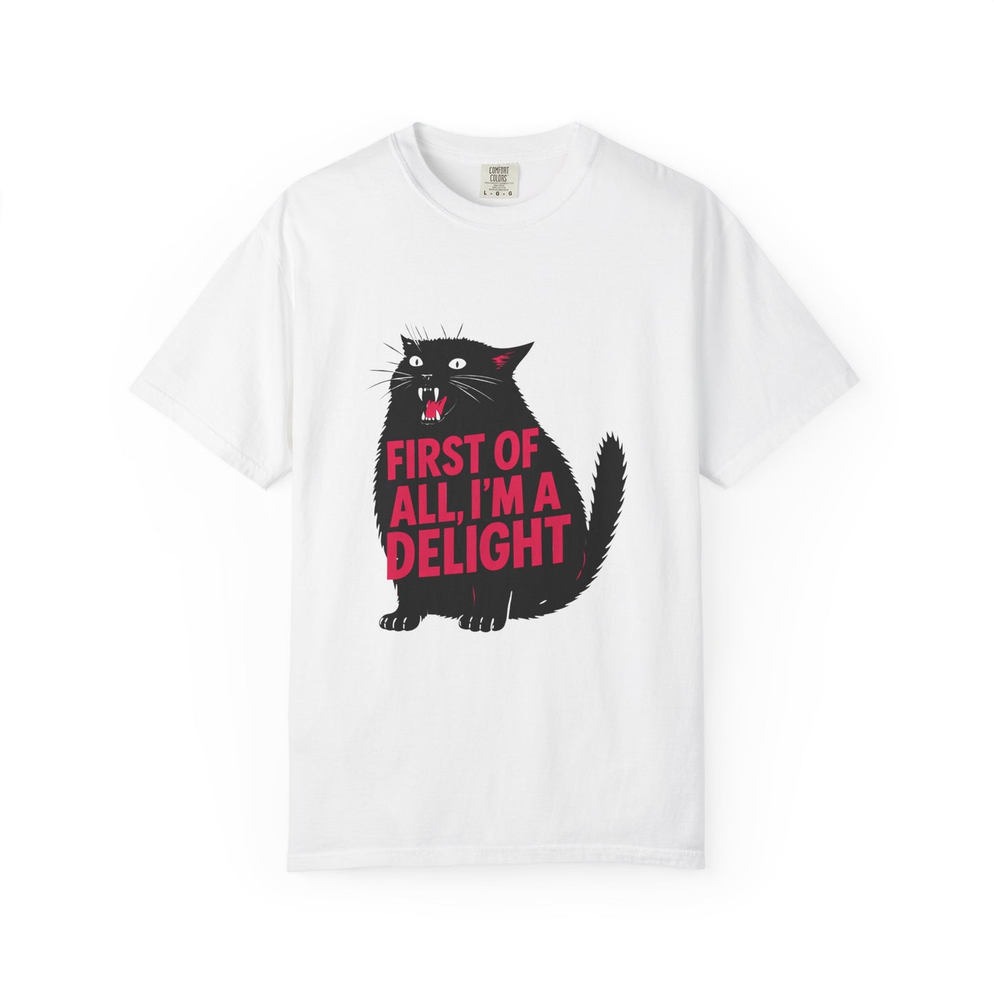 First Of All I'm A Delight T-Shirt | Sassy Screaming Black Cat Graphic Tee | Funny Sarcastic Cat Mom Gift