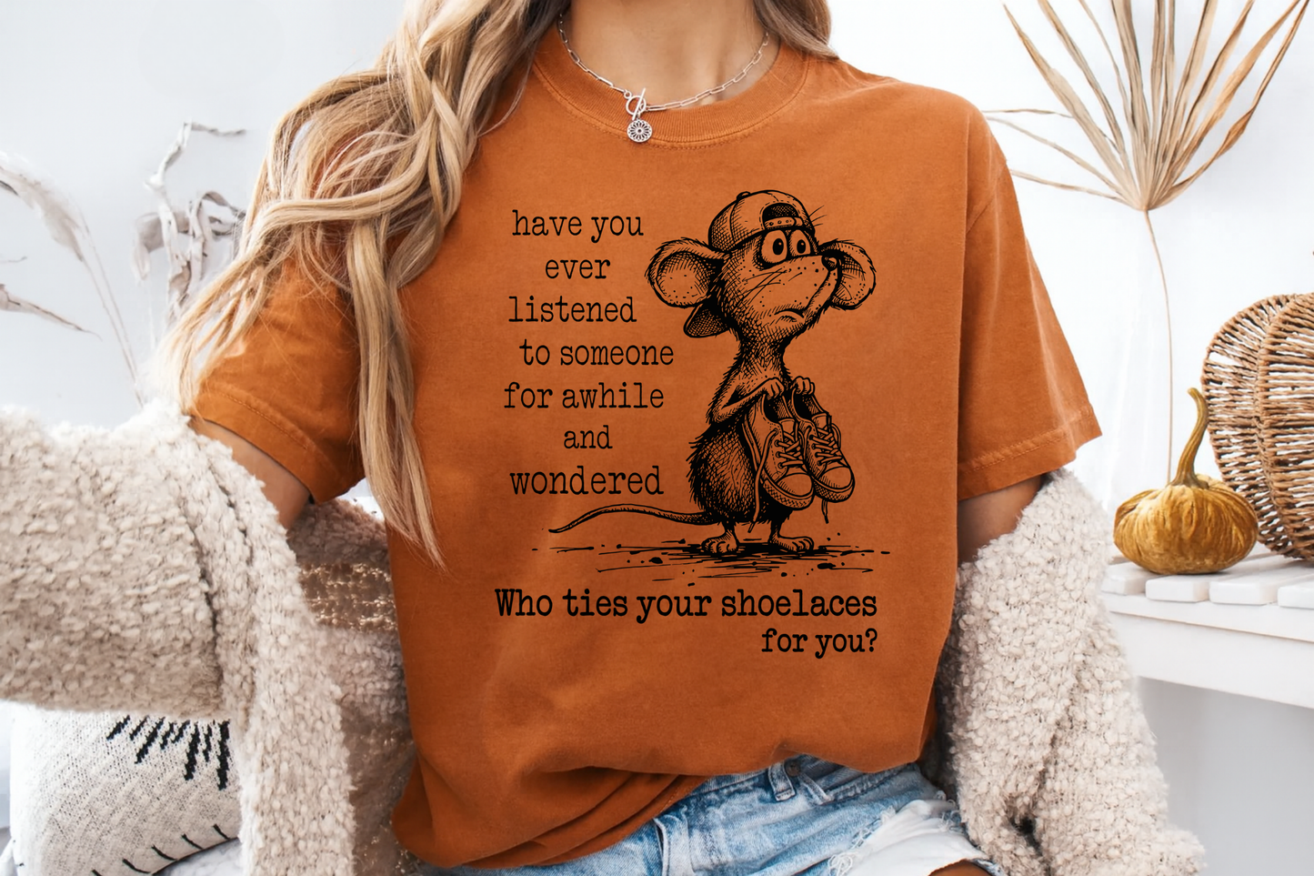 Who Ties Your Shoelaces Funny Sarcastic T-Shirt Cute Mouse Graphic Comfort Colors 1717 Tee