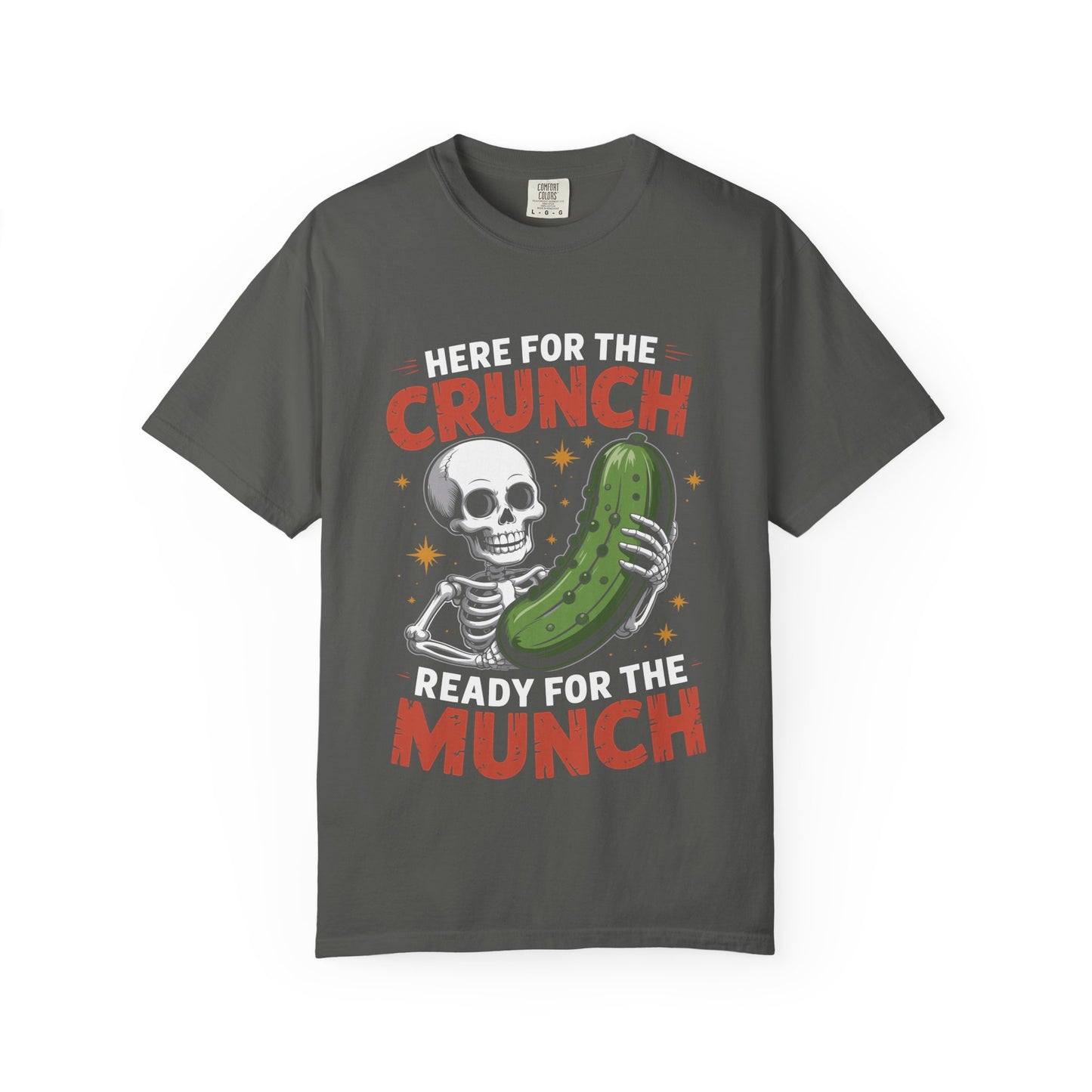 Funny Skeleton Pickle T-Shirt | 'Here For The Crunch' Snacking Meme Tee | Comfort Colors® 1717