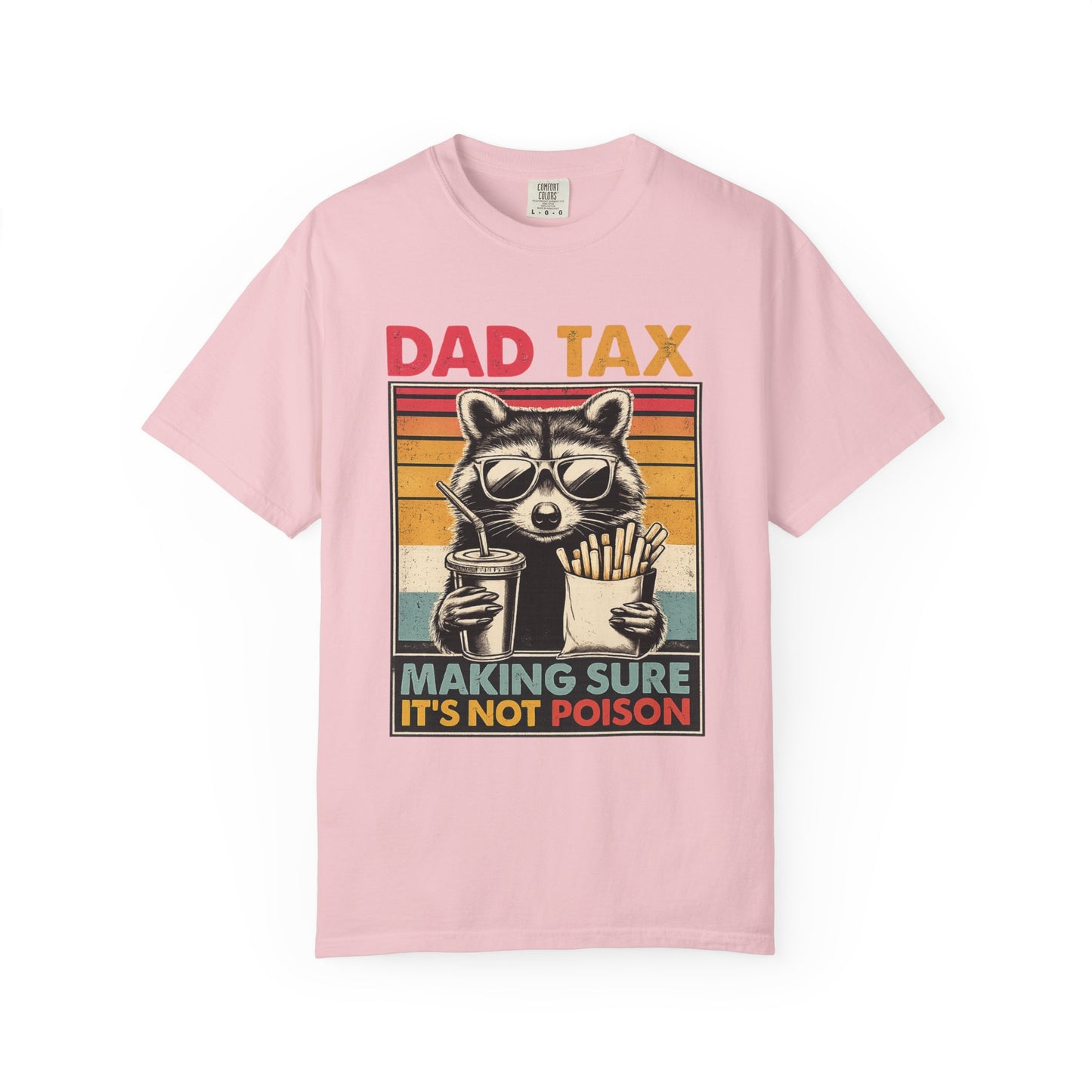 Dad Tax T-Shirt | Making Sure It's Not Poison Raccoon Tee | Funny Retro Father's Day Gift