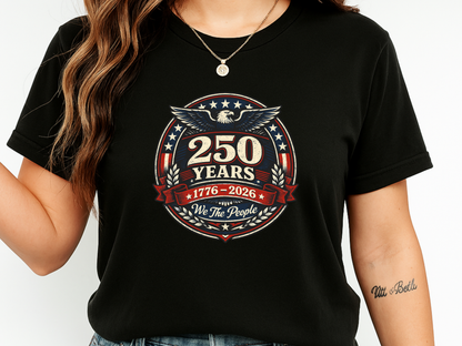 America 250 Years Anniversary T-Shirt | 1776-2026 We The People Eagle | Comfort Colors 1717 Patriotic Tee