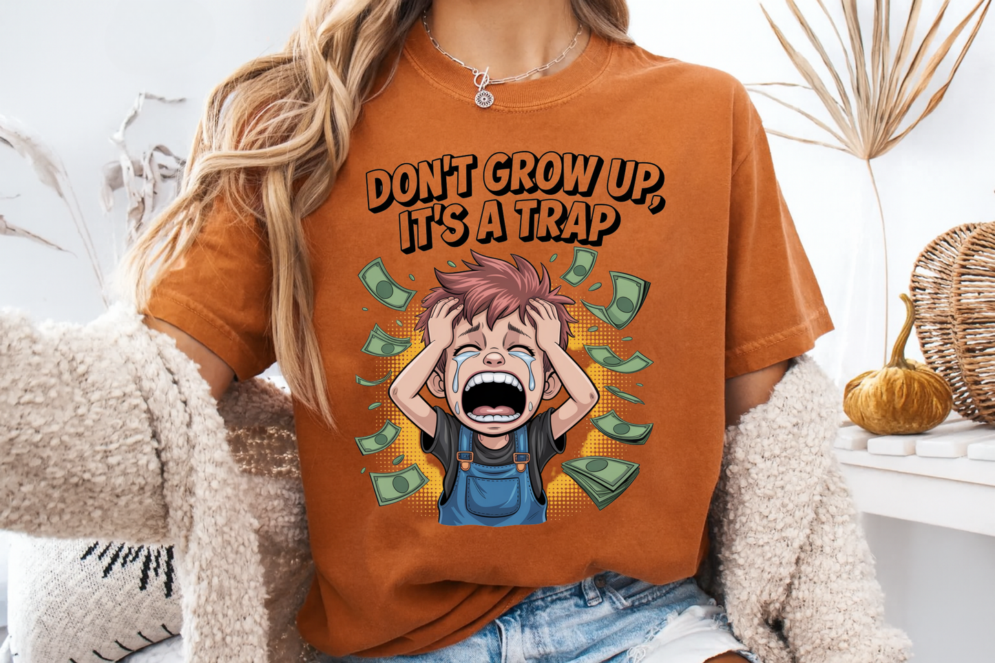 Don't Grow Up It's A Trap Funny Adulting T-Shirt | Crying Boy & Money Graphic | Comfort Colors 1717 Relatable Tee