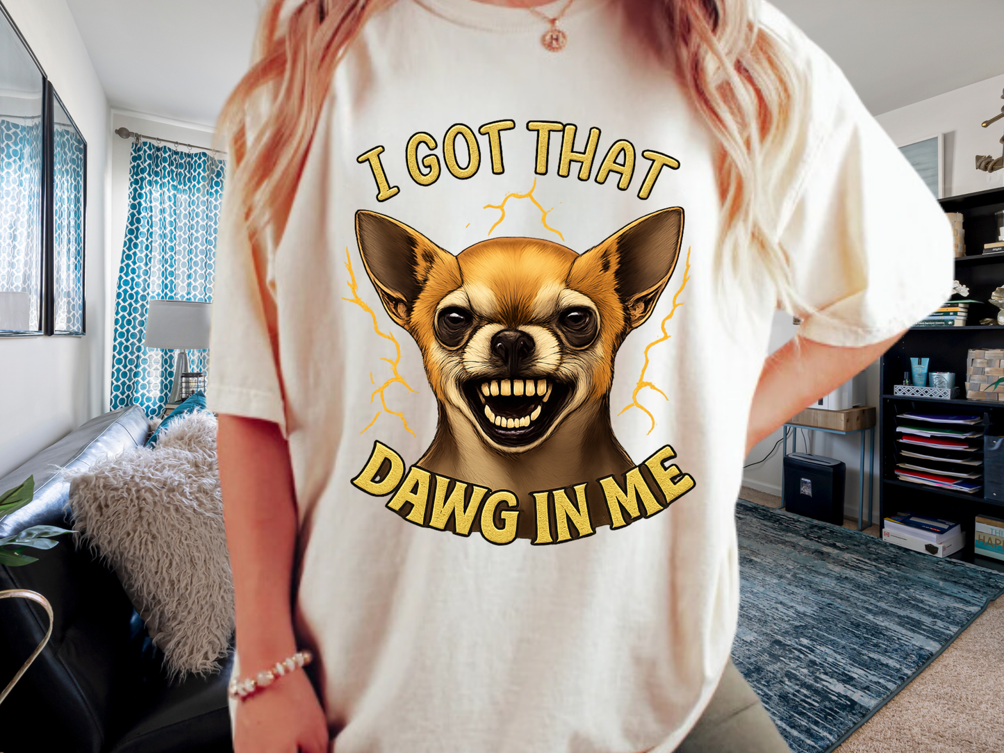 I Got That Dawg In Me T-Shirt – Funny Chihuahua Graphic | Comfort Colors 1717 Unisex Tee