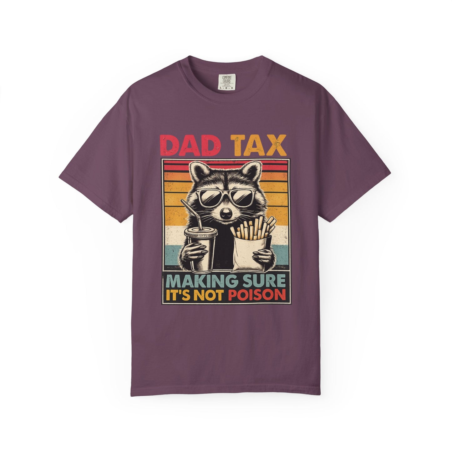 Dad Tax T-Shirt | Making Sure It's Not Poison Raccoon Tee | Funny Retro Father's Day Gift