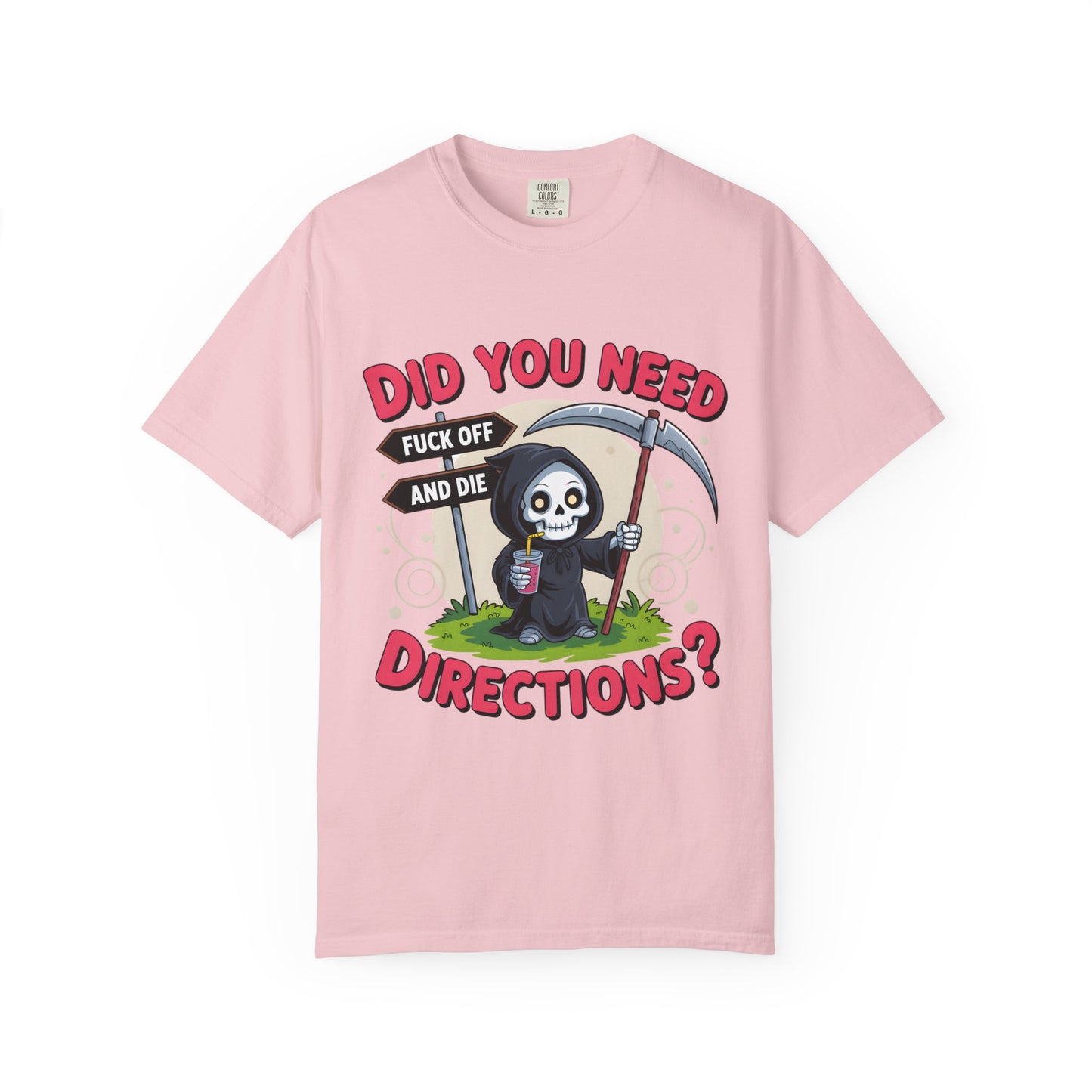 Funny Grim Reaper 'Did You Need Directions?' T-Shirt | Sarcastic Dark Humor Tee | Comfort Colors® 1717