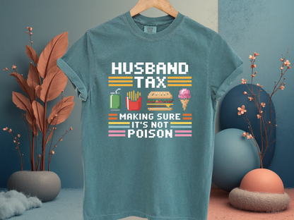 Husband Tax Funny Gamer T-Shirt Retro Pixel Art Food Graphic Comfort Colors 1717 Dad Tee
