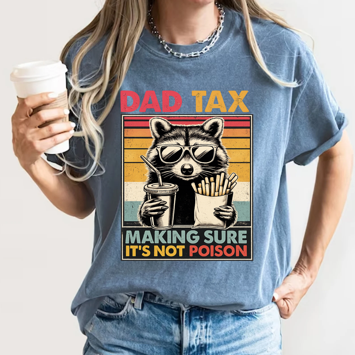 Dad Tax T-Shirt | Making Sure It's Not Poison Raccoon Tee | Funny Retro Father's Day Gift