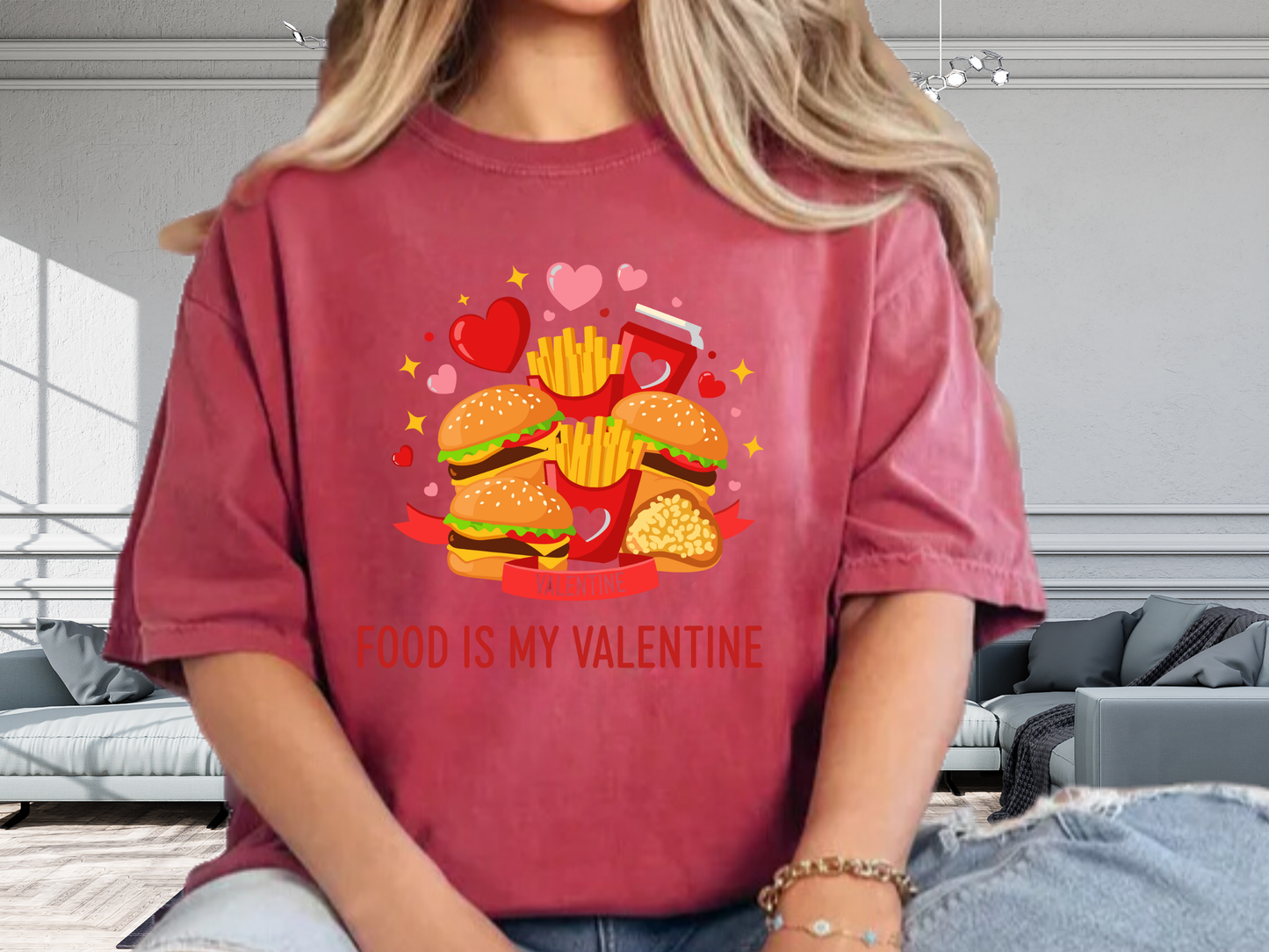 Food Is My Valentine Funny T-Shirt Anti Valentine Fast Food Graphic Comfort Colors 1717 Tee