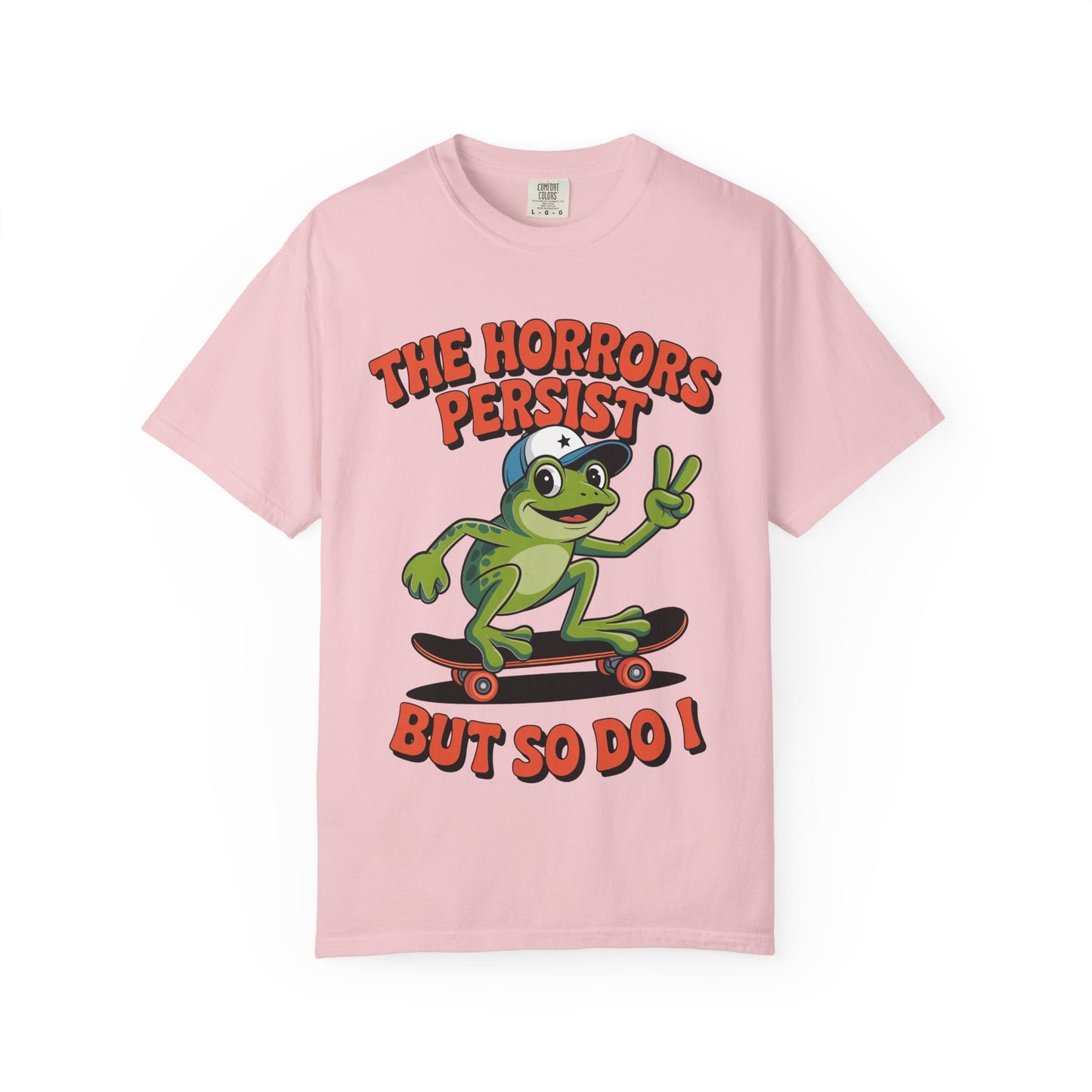 Funny 'The Horrors Persist' Frog T-Shirt | Existential Meme Tee | Comfort Colors® 1717