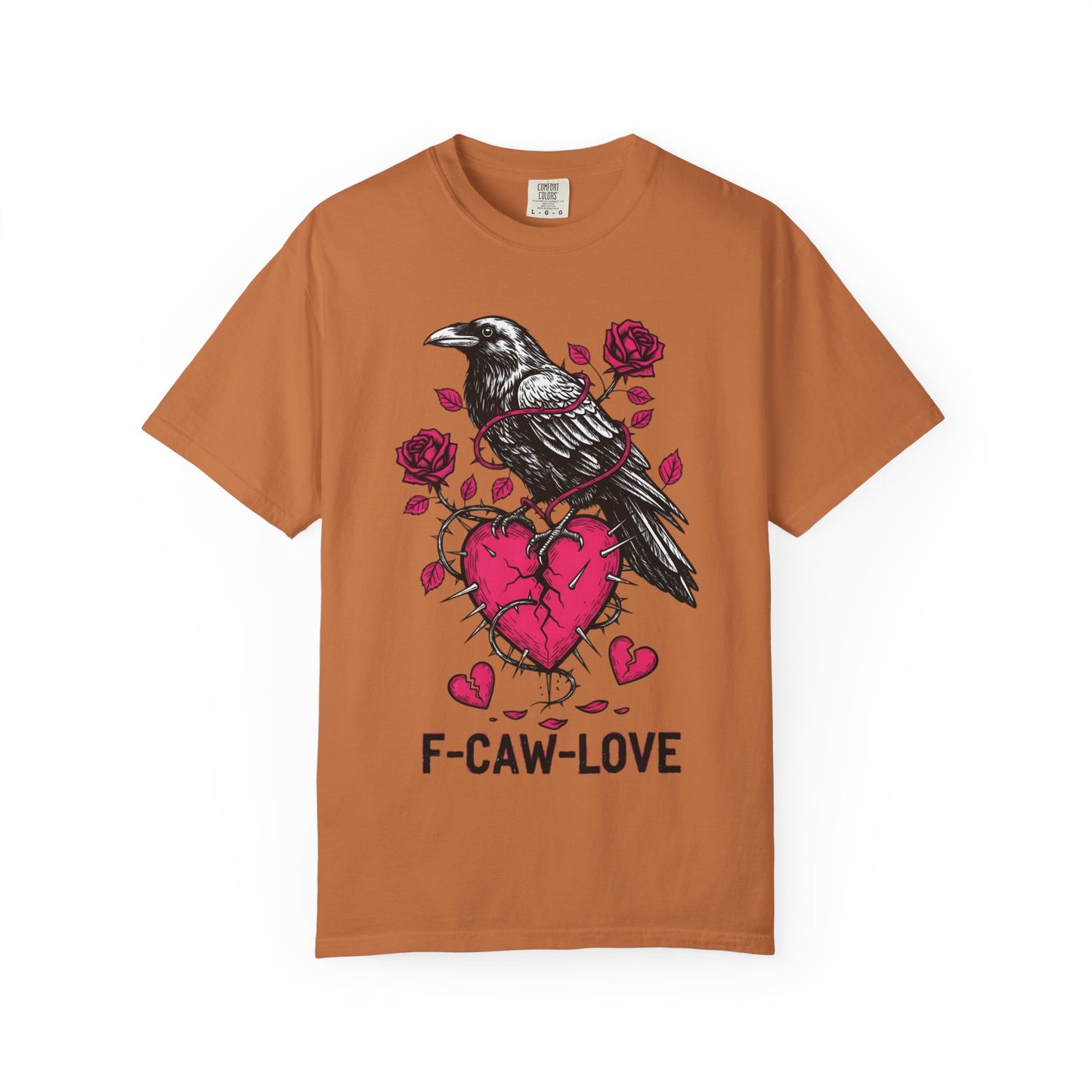 Funny Raven 'F-CAW-LOVE' T-Shirt | Anti-Valentine's Crow Pun Tee | Comfort Colors® 1717