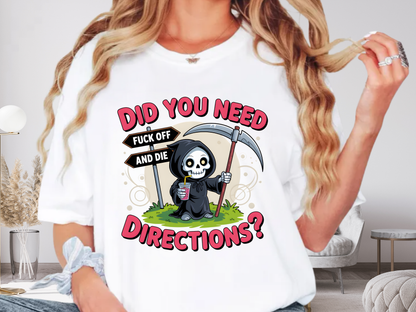 Funny Grim Reaper 'Did You Need Directions?' T-Shirt | Sarcastic Dark Humor Tee | Comfort Colors® 1717
