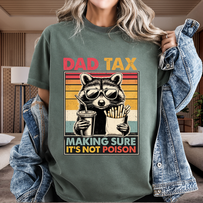 Dad Tax T-Shirt | Making Sure It's Not Poison Raccoon Tee | Funny Retro Father's Day Gift