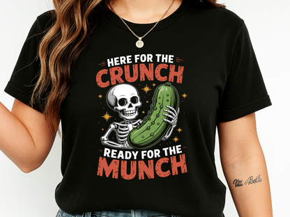 Funny Skeleton Pickle T-Shirt | 'Here For The Crunch' Snacking Meme Tee | Comfort Colors® 1717