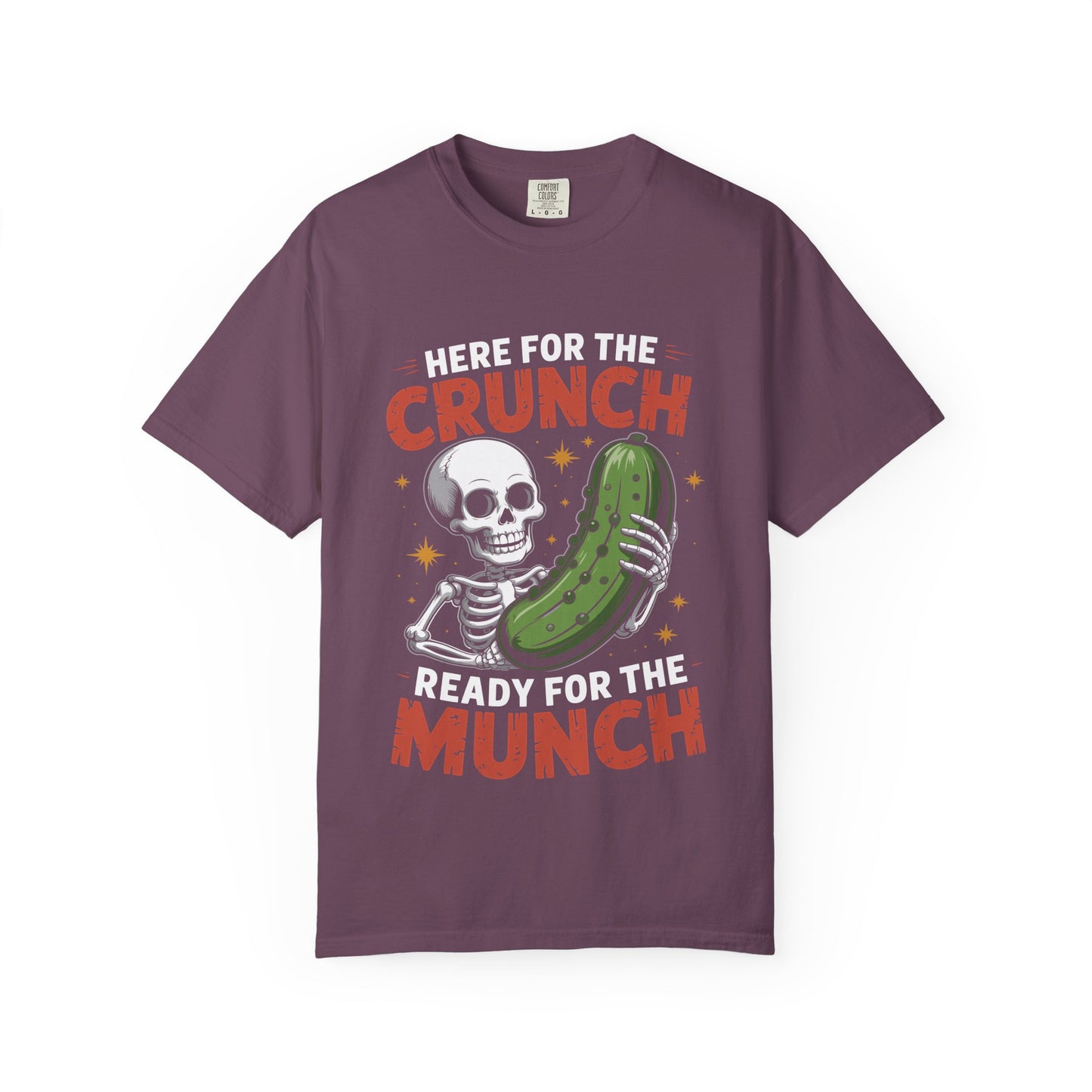 Funny Skeleton Pickle T-Shirt | 'Here For The Crunch' Snacking Meme Tee | Comfort Colors® 1717