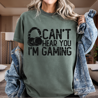 Can’t Hear You I’m Gaming T-Shirt – Gamer Headset Graphic | Comfort Colors 1717 Unisex Tee