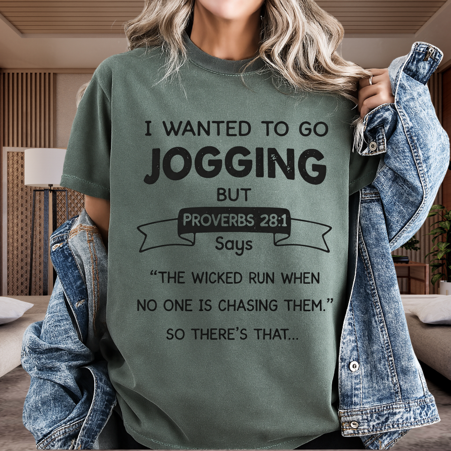 I Wanted to Go Jogging Shirt | Funny Bible Verse Comfort Colors 1717 T-Shirt