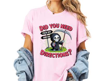 Funny Grim Reaper 'Did You Need Directions?' T-Shirt | Sarcastic Dark Humor Tee | Comfort Colors® 1717